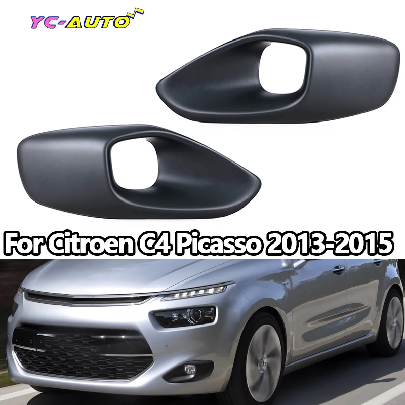 

9800978280 9800978180 9801674480 Front Bumper Fog Light Frame Cover Grille Car Accessories For Citroen C4 Picasso 2013-2016