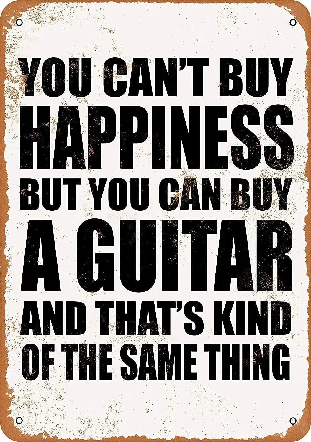 Letrero de metal CN: No puedes comprar la felicidad, pero puedes comprar una guitarra, placas de metal para pared o decoración para bar, cocina, hogar, man cave, dormitorio