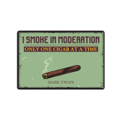 Tin Signs Man Cave Décor - Metal Sign 12 x 8 in. I Smoke in Moderation Only One