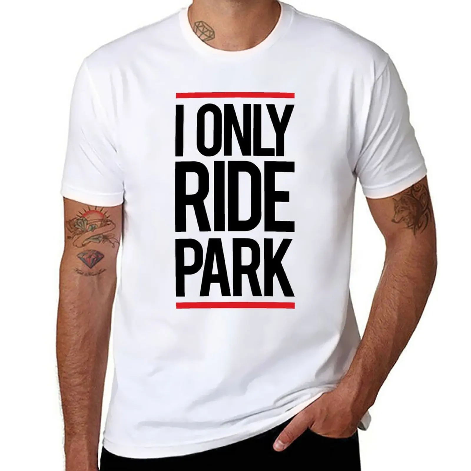 New I ride only park T-Shirt kawaii clothes Anime t-shirt mens big and tall t shirts