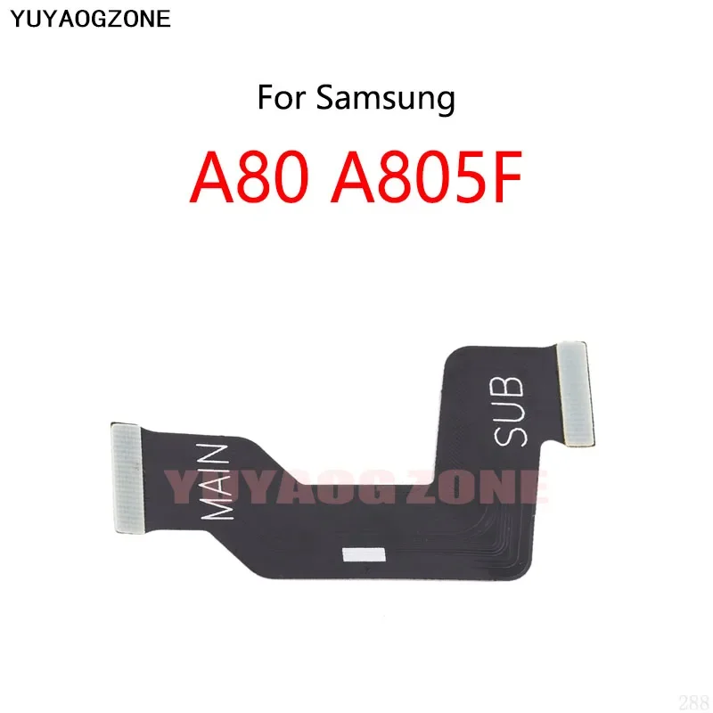 10 PCS/Lot For Samsung Galaxy A80 A805F Motherboard LCD Display Connect Cable Main Board Flex Cable