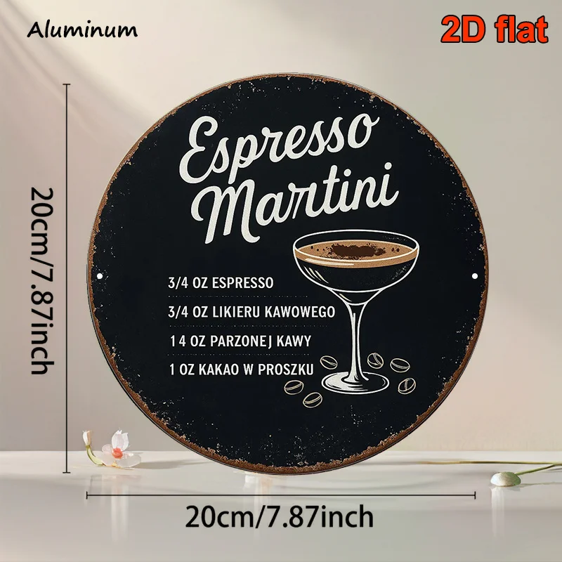 2D Flat, 8x8 Inch Round Polish Aluminum Sign with Espresso Martini Cocktail Recipe - Vintage Decorative Plaque for Cafe Bar Them