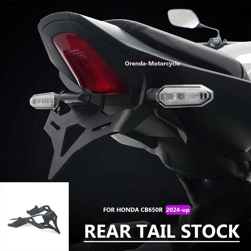 

2024-UP For Honda CB 650R CB 650 R CB650R New Motorcycle Rear Short Tail Stock License LED Light Plate Holder Tailstock Bracket