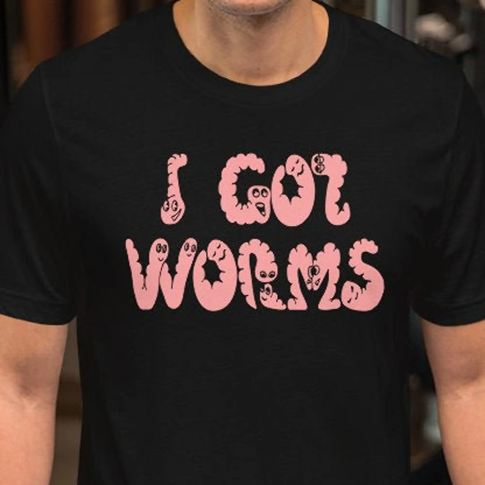 Camiseta I Got Worms