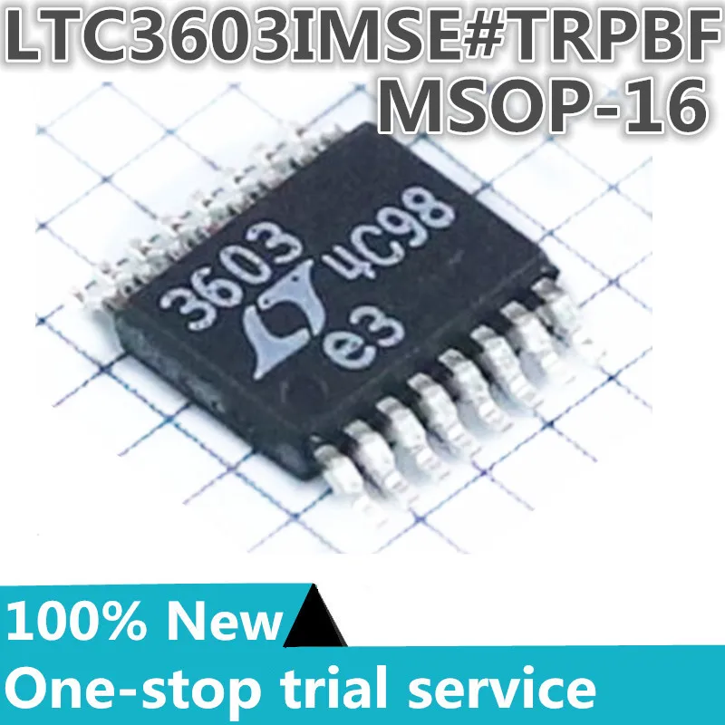 

2-100PCS %New original LTC3603IMSE#TRPBF LTC3603IMSE MSOP16 Silkscreen 3603 Buck switch regulator IC Adjustable