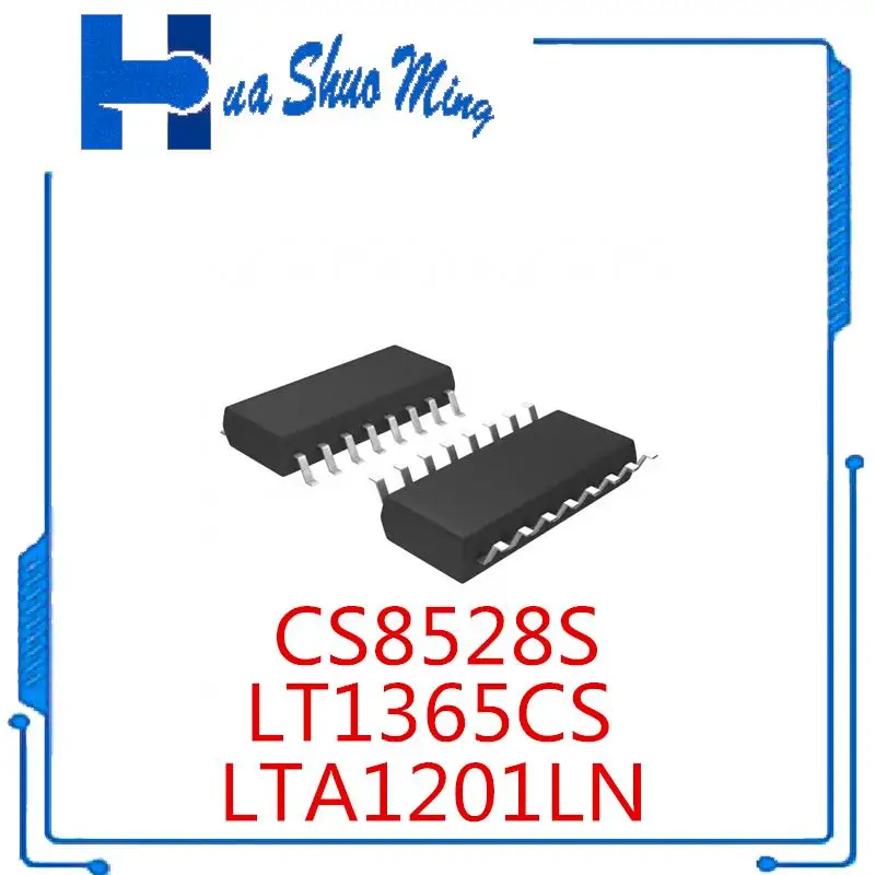 10Pcs/Lot   LT1365CS LT1365 SOP16    LTA1201LN SOP16   CS8528S HSOP16