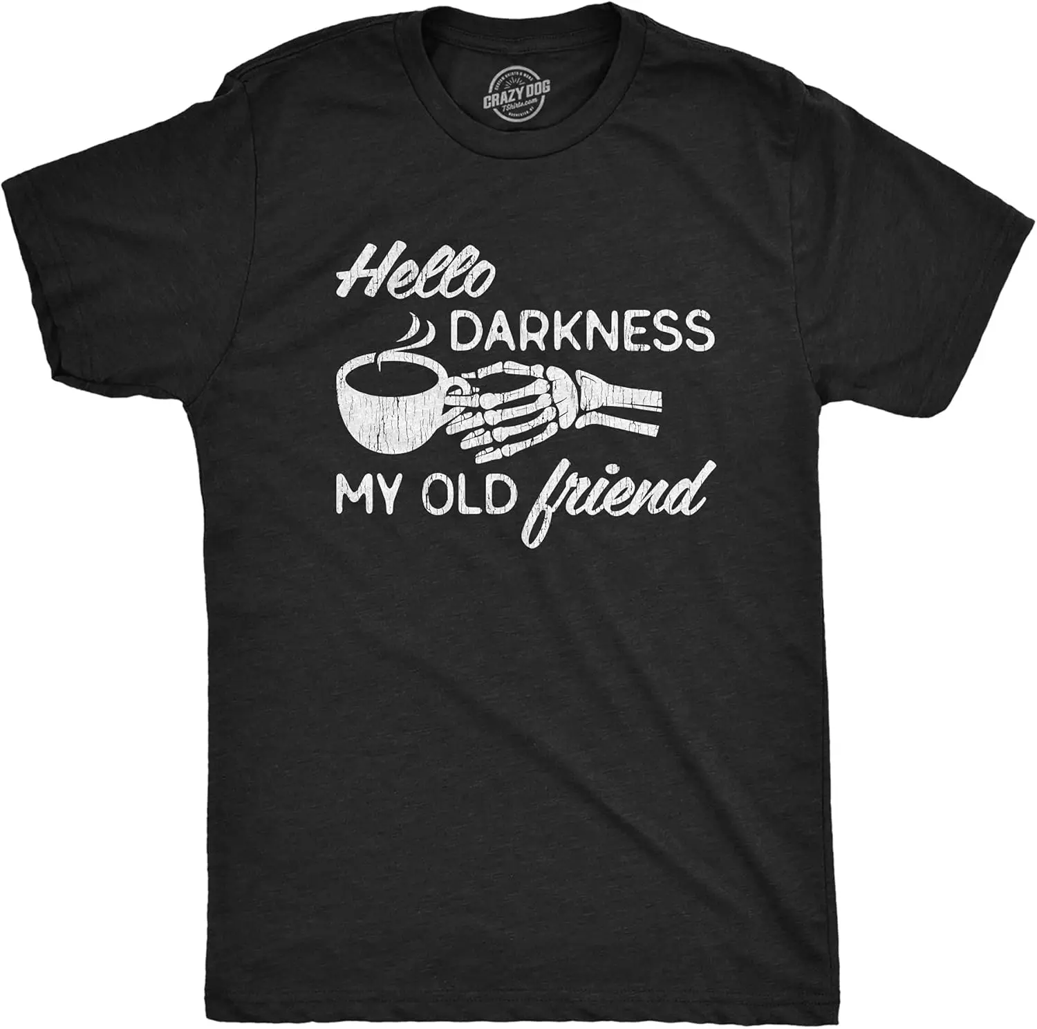 Mens Hello Darkness My Old Friend Tshirt Funny Skeleton Coffee Lover Graphic Tee