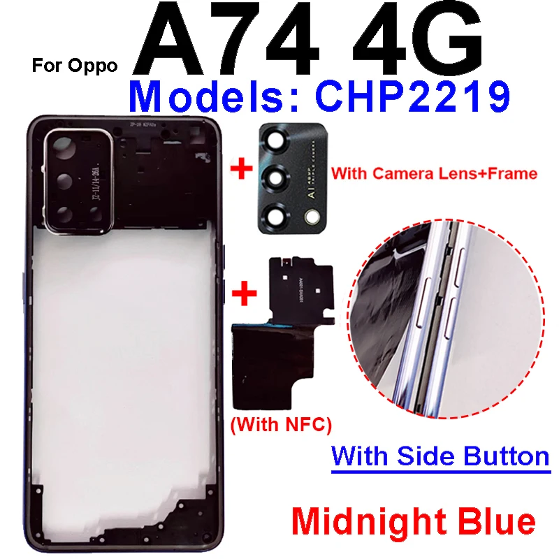 Middle Frame Housing For OPPO A74 A76 4G 5G Middle Housing Cover Bezel with Side Button Camera Lens Frame Parts