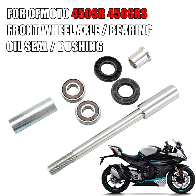 

For CFMOTO 450SR 450SRS 450 CF400-6 motorcycle Front Wheel Axle Bearing Oil Seal Bushing