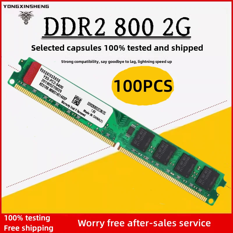 100 pieces 2GB kit Yongxinsheng PC2-6400 PC2-5300 Dimm DDR2 800mhz 667mhz Desktop 240pin 2-sides Memory RAM Random chips