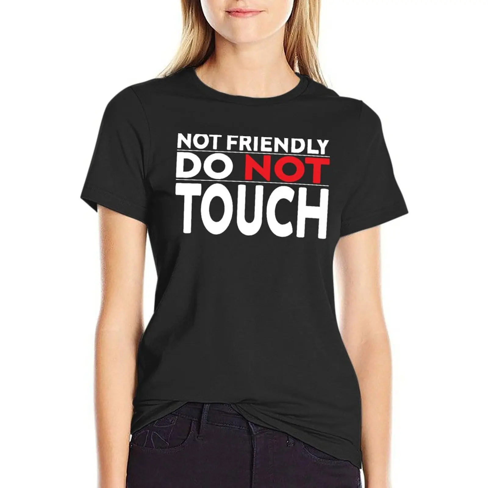 

not friendly do not touch T-Shirt animal prinfor animal print shirt for girls plus size tops Top Women