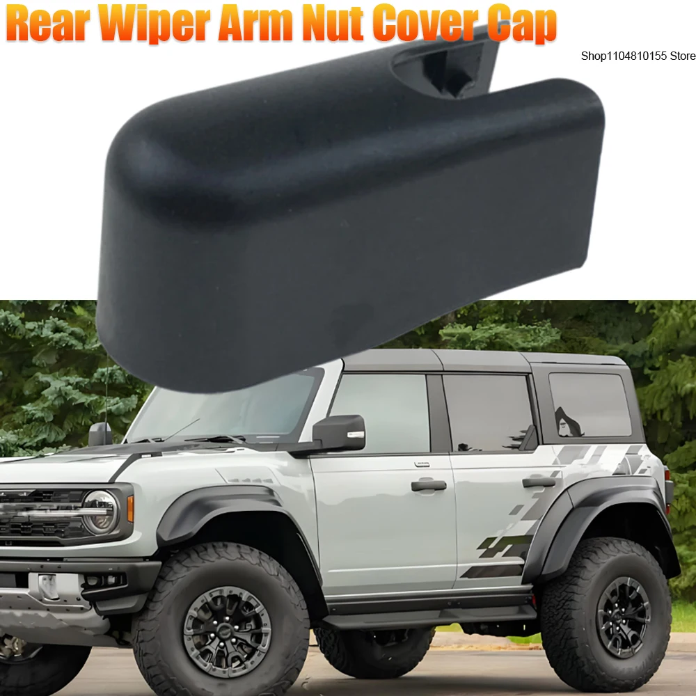 

For Ford Bronco 2021-2022 Rear Windshield Windscreen Wiper Arm Blade Rocker Cap