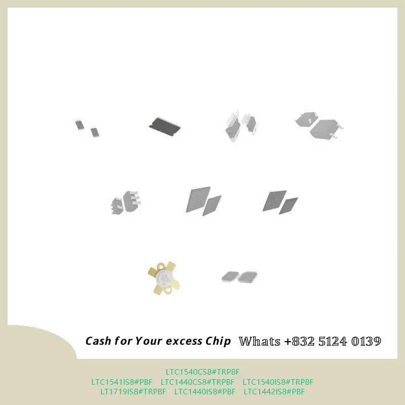 chip chip Integrated circuit chip MCU chip LTC1540CS8#TRPBF LTC1541IS8#PBF LTC1440CS8#TRPBF LTC1540IS8#TRPBF LT1719IS8#TRPBF