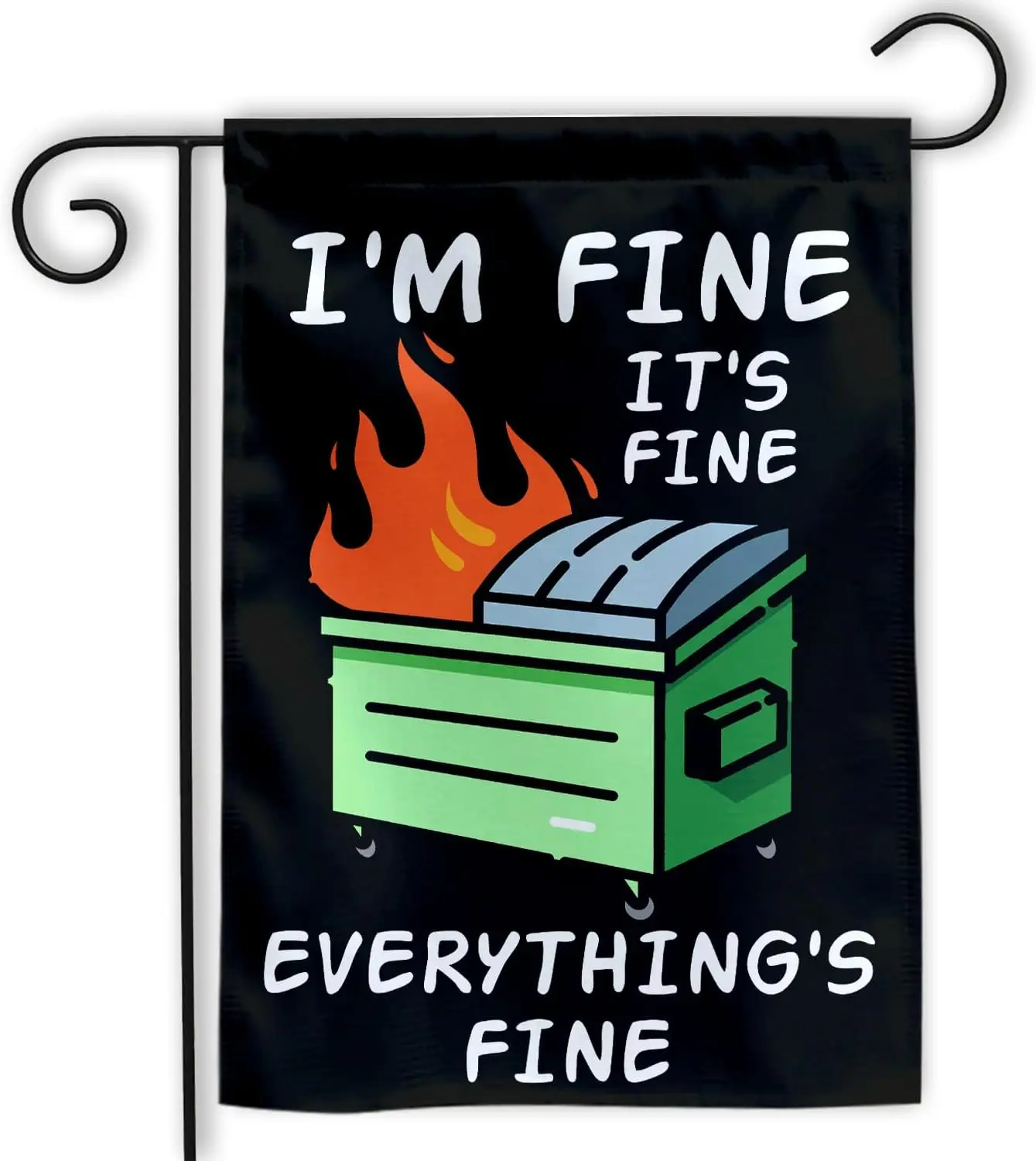 MAIANEY () Im Fine Its Fine Everything Is Fine Flag Dumpster Fire Garden Flag Funny Welcome Garden Flag Halloween Christmas Gard