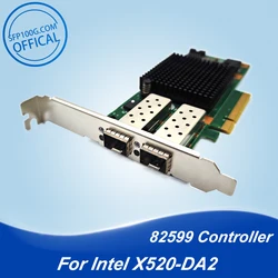 X520-DA2 E10G42BTDA 10G PCI Express x8 Intel 82599ES puce déchets touristes Port Ethernet réseau Adaptateur E10GSFPSR