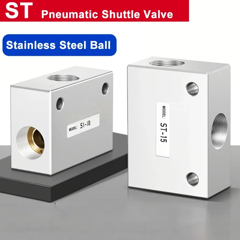 Pneumatic shuttle valve ST-01 02 03 04 Three way logic valve pneumatic control valve Stainless steel ball