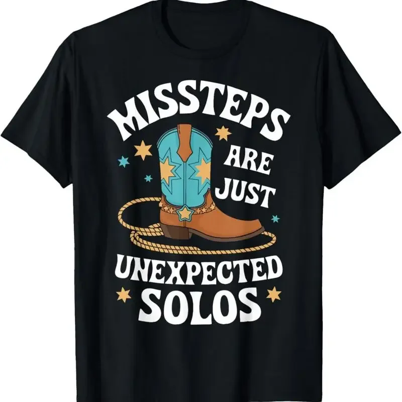Line Dancing Missteps Are Just Unexpected Solos Dancer T Shirt