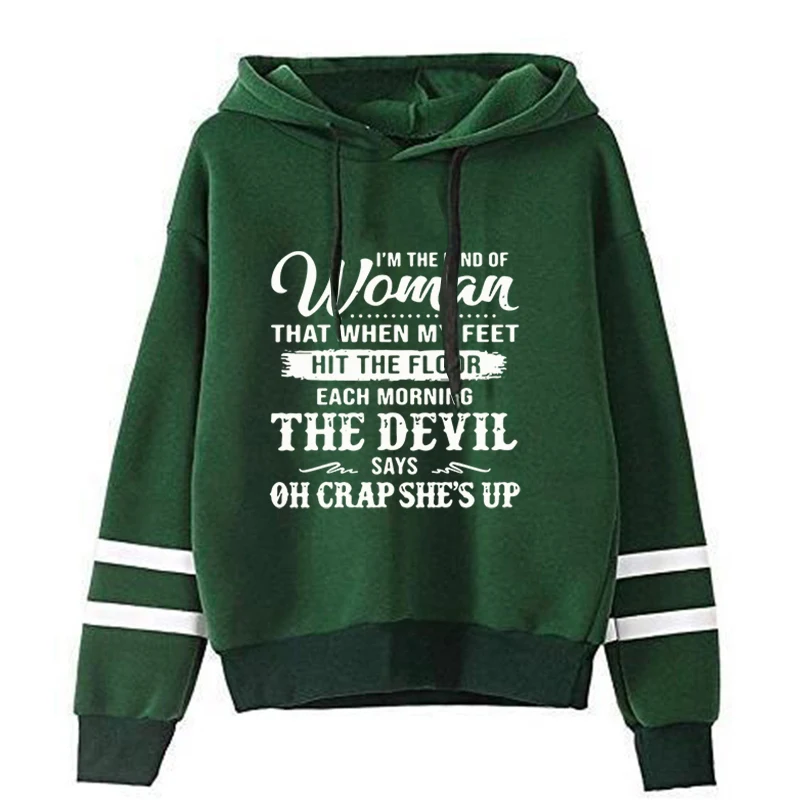 Niedlich ich bin die Art von Frauen, die, wenn meine Füße auf den Boden schlagen Brief druck Hoodies lose Sweatshirt Frauen Männer Persönlichkeit Tops