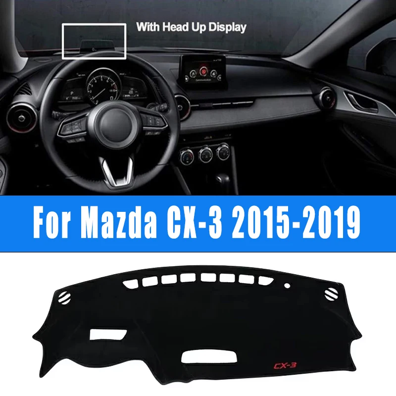 

For Mazda CX-3 CX3 2015-2019 Car Dashboard Mat Dash Covers Sun Shade Non-slip Pad Interior Accessories 2018 2017 2016