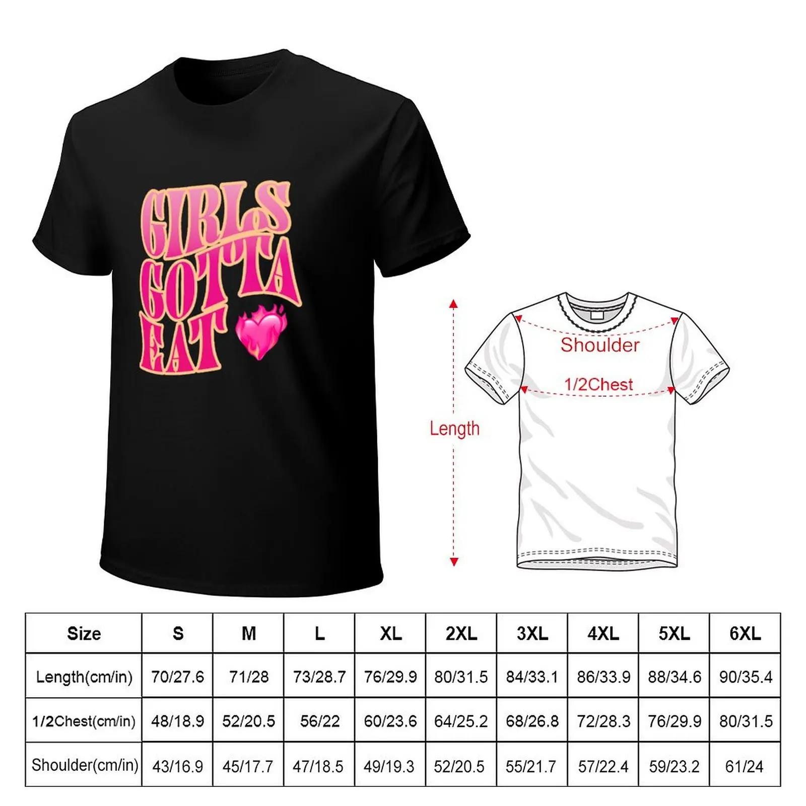 girls gotta eat merch T-Shirt Work Casual Loose Fit T-Shirt