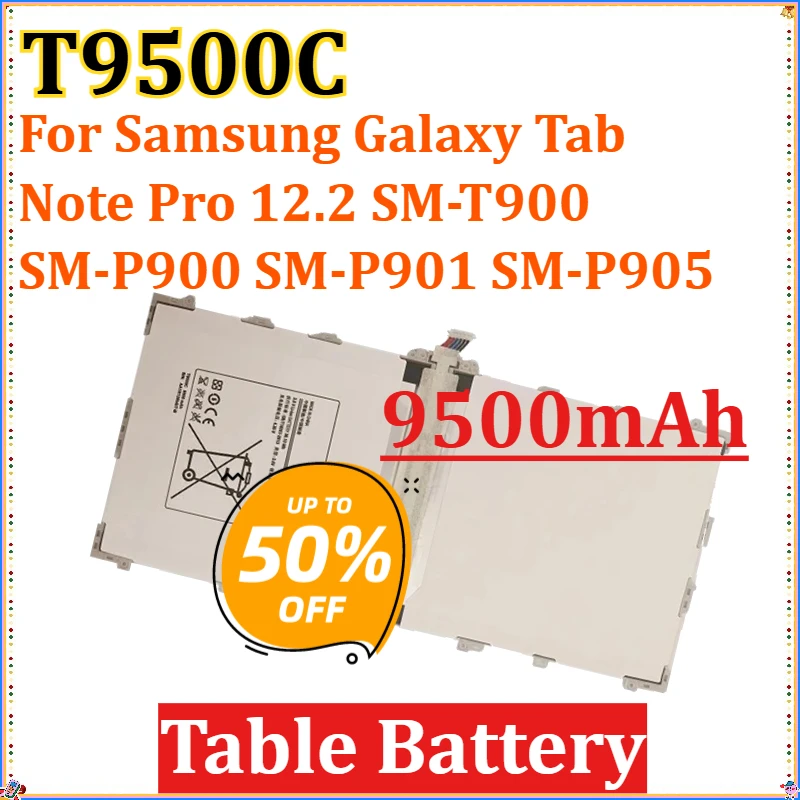 

Для Samsung Galaxy Tab Note Pro 12,2 SM-T900 SM-P900 SM-P901 SM-P905 T9500K T9500E T9500U Новый настольный аккумулятор T9500C 9500 мАч