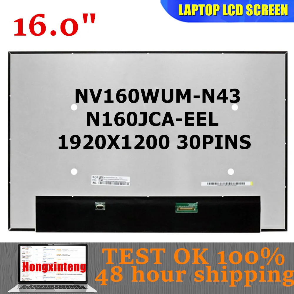 

NV160WUM-N43 N160JCA-EEL NV160WUM N43 Original NEW 16.0'' 1920X1200 30PINS IPS Laptop LCD Screen FOR ThinkBook 16 G4+ IAP