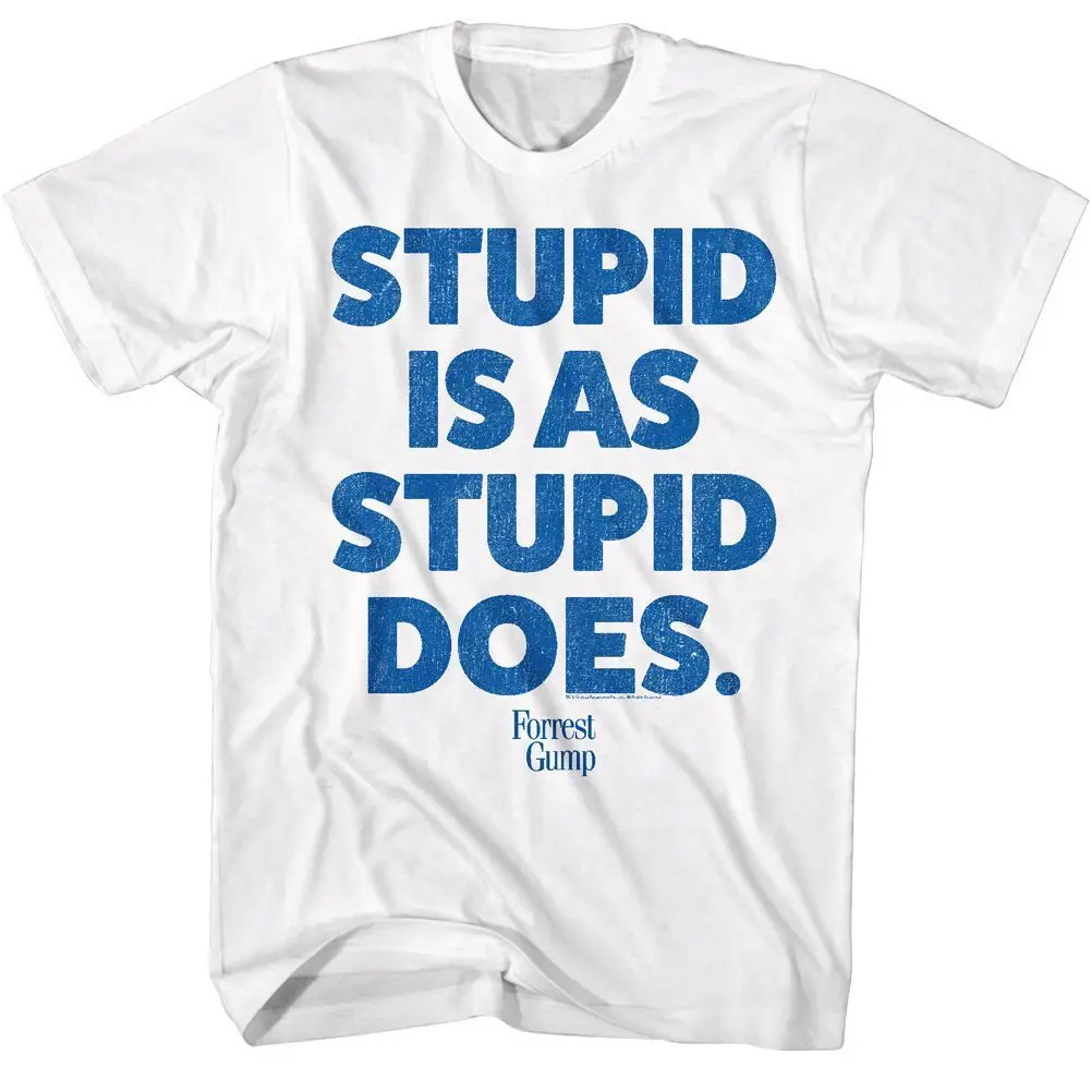 Forrest Gump Stupid Is White T Shirt