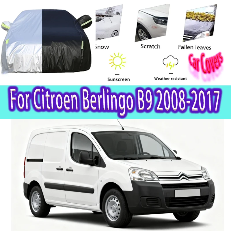 

For Citroen Berlingo B9 Outdoor Protection Full Car Covers Snow Cover Sunshade Waterproof Dustproof Exterior Car accessories