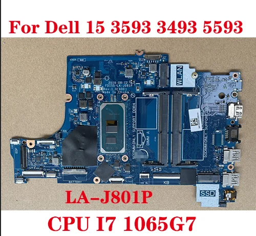 

FDI55 LA-J081P CN-01J5TX 01J5TX 1J5TX For Dell Inspiron 15 3593 3493 5593 Laptop Motherboard With CPU SRGKG I7-1065G7 100% Test