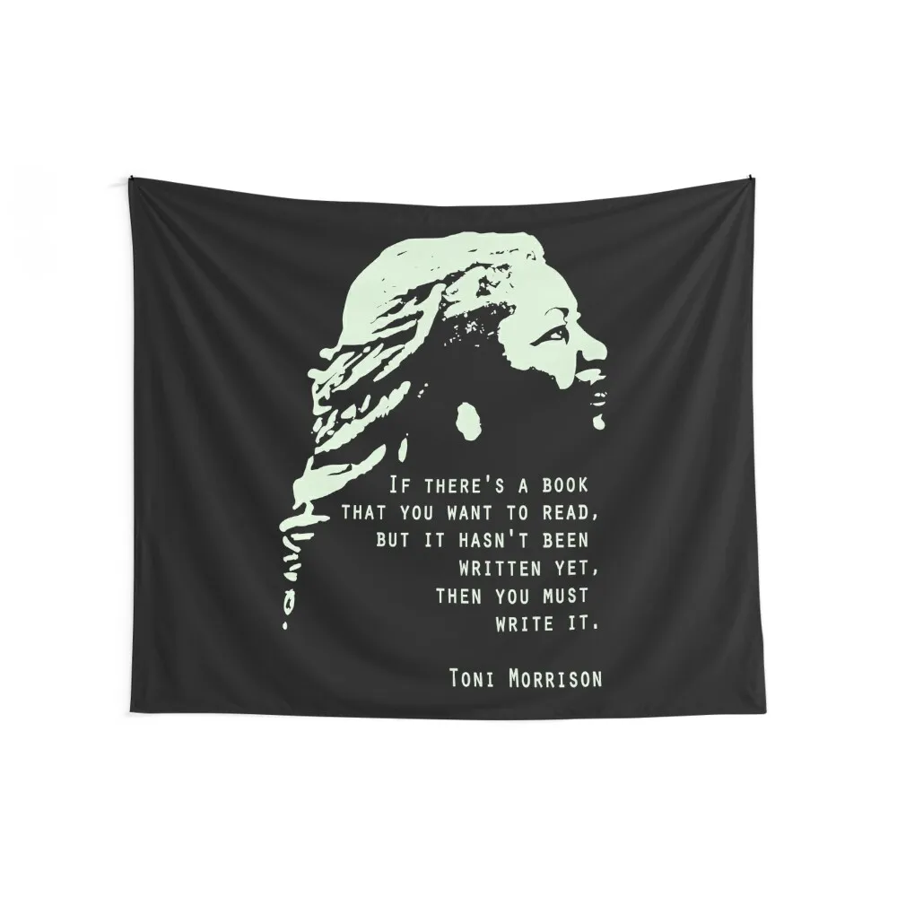 Toni Morrison Quote Poster If there's a book that you want to read Poster Equality Feminism poster Tapestry