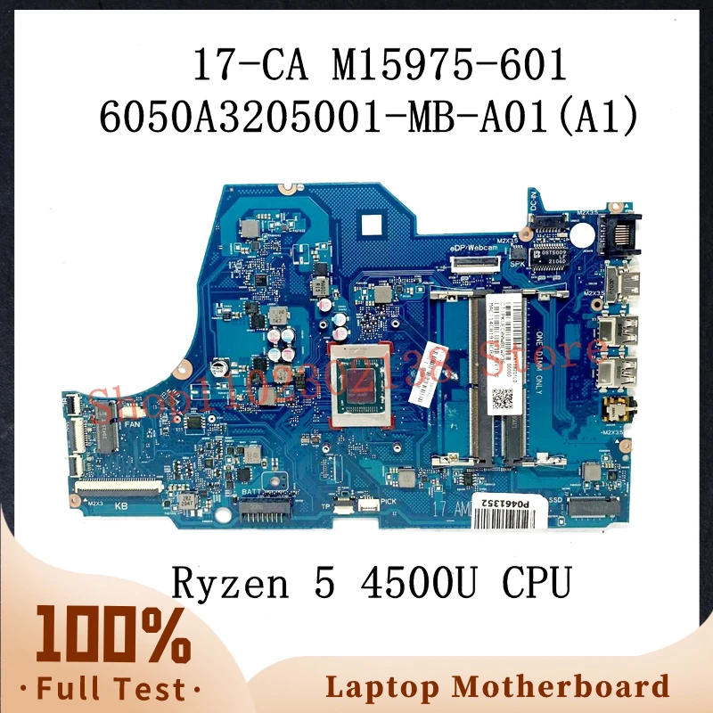 M15975-601 M15975-501 M15975-001 ث/ Ryzen 5 4500U وحدة المعالجة المركزية اللوحة الرئيسية ل HP 17-CA اللوحة الأم للكمبيوتر المحمول 6050A 3205001 -MB-A01(A1) اختبار 100%