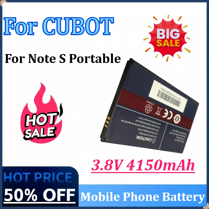 Newly Upgraded 3.8V 4150mAh 15.77Wh Mobile Phone Battery for CUBOT Note S Portable Rechargeable Battery