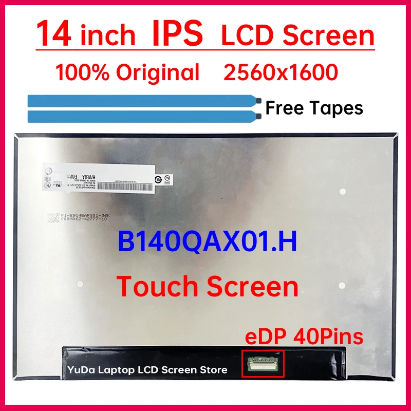 14 Inch Laptop LCD Touch Screen B140QAX01.H Display Matrix Panel Replacement WQXGA 2560x1600 IPS 100% sRGB eDP 40 Pins