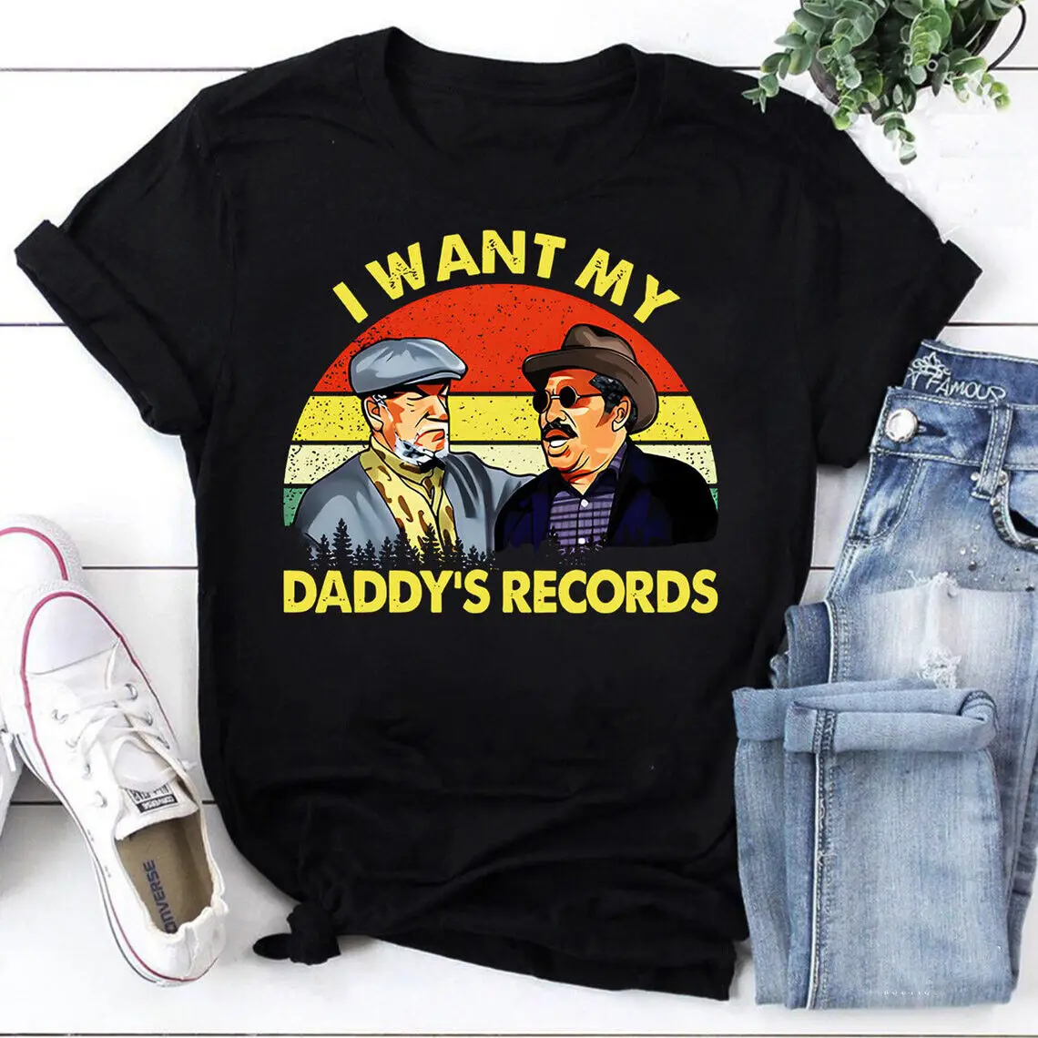 I Want My Daddy Äôs Records Sanford And Son Black T Shirt PT432511