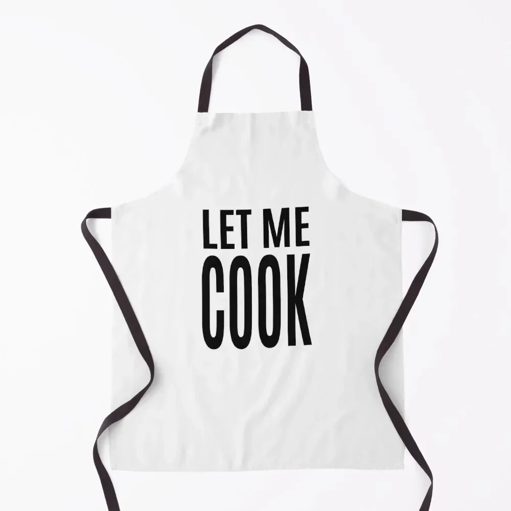 

Let Me Cook Text Apron Waterproof Kitchen For Women Dress Kitchen Supplies Idea Goods Apron