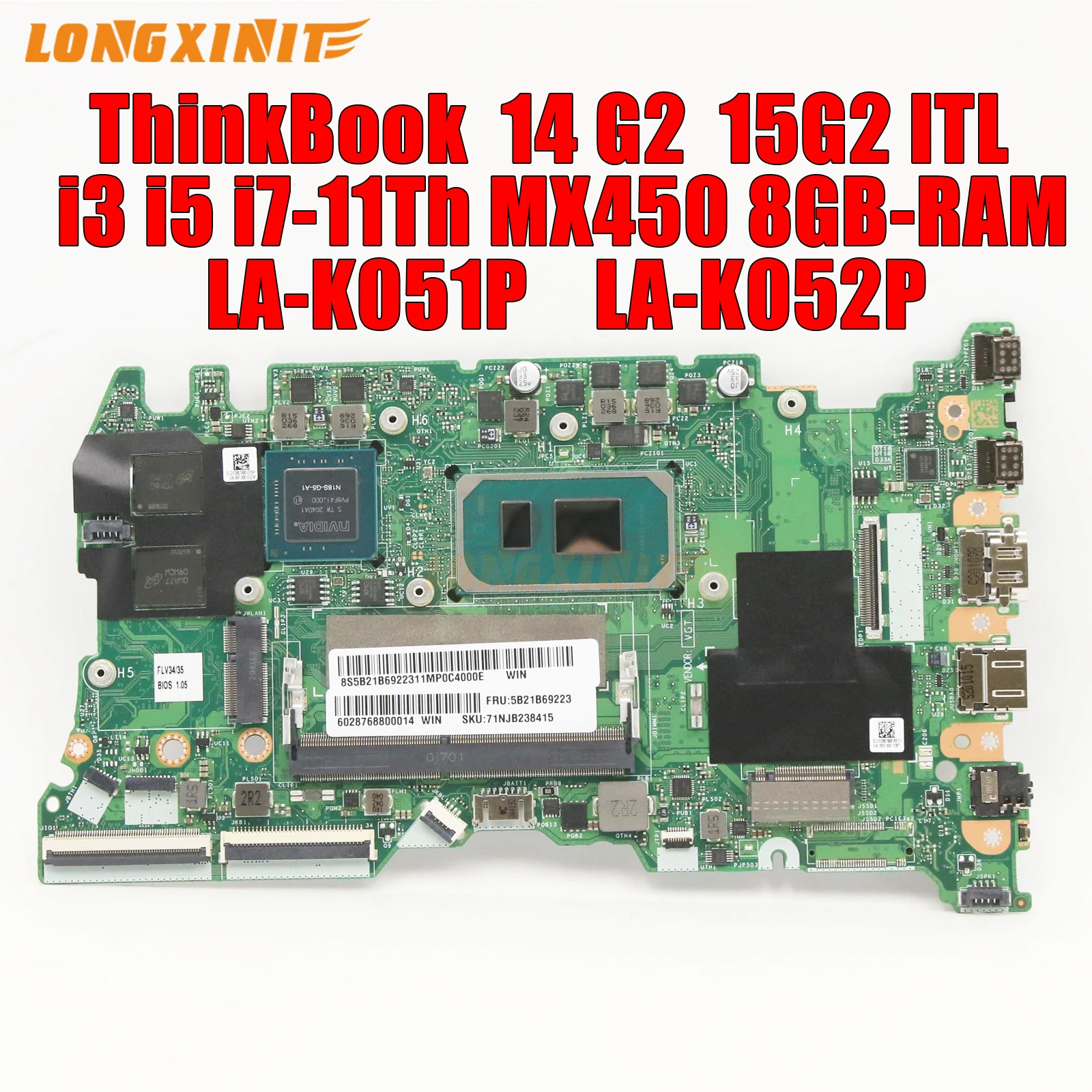 

LA-K051P LA-K052P For Lenovo ThinkBook 14 G2 15 G2 ITL Laptop Motherboard. CPU:i3 i5 i7-11Th Gen.8GB-RAM.GPU:MX450.