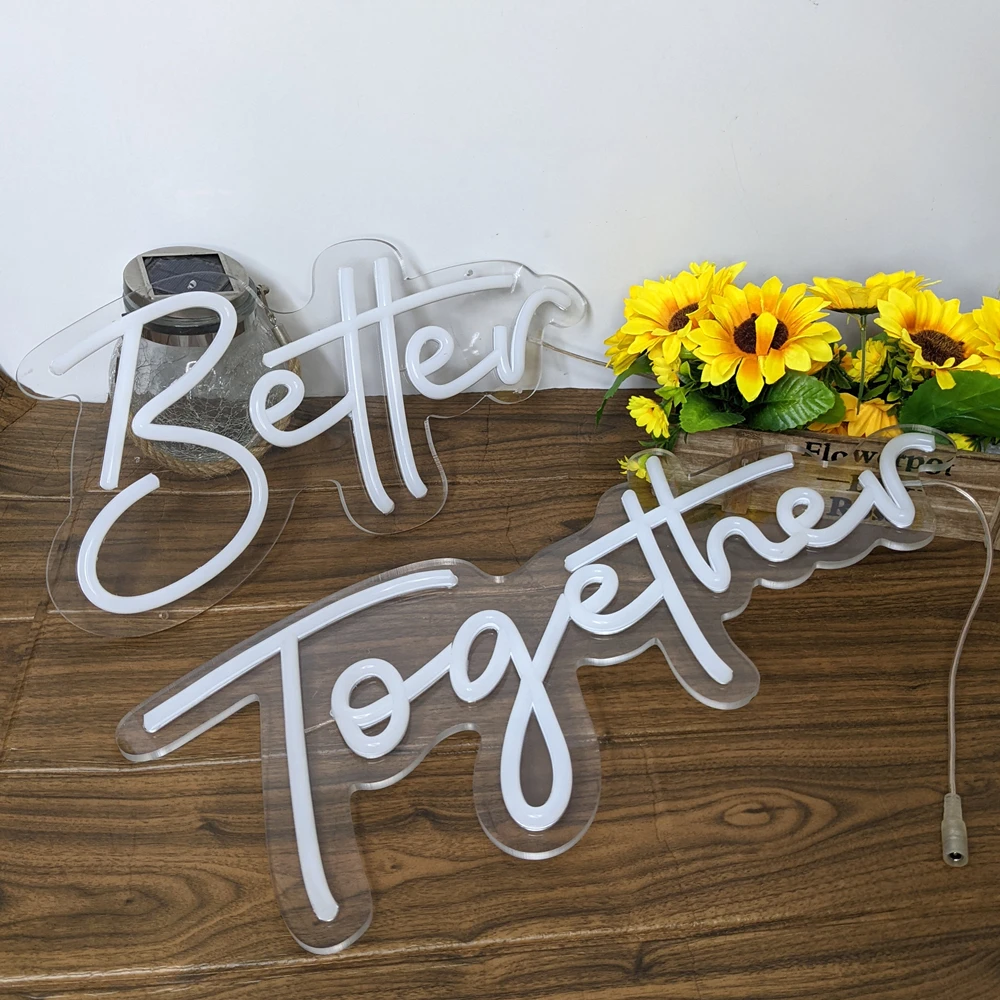 Imagem -03 - Better Together Neon Light Sign Decoração de Parede Celebração de Casamento Festa de Aniversário Loja Bar Janela Restaurante