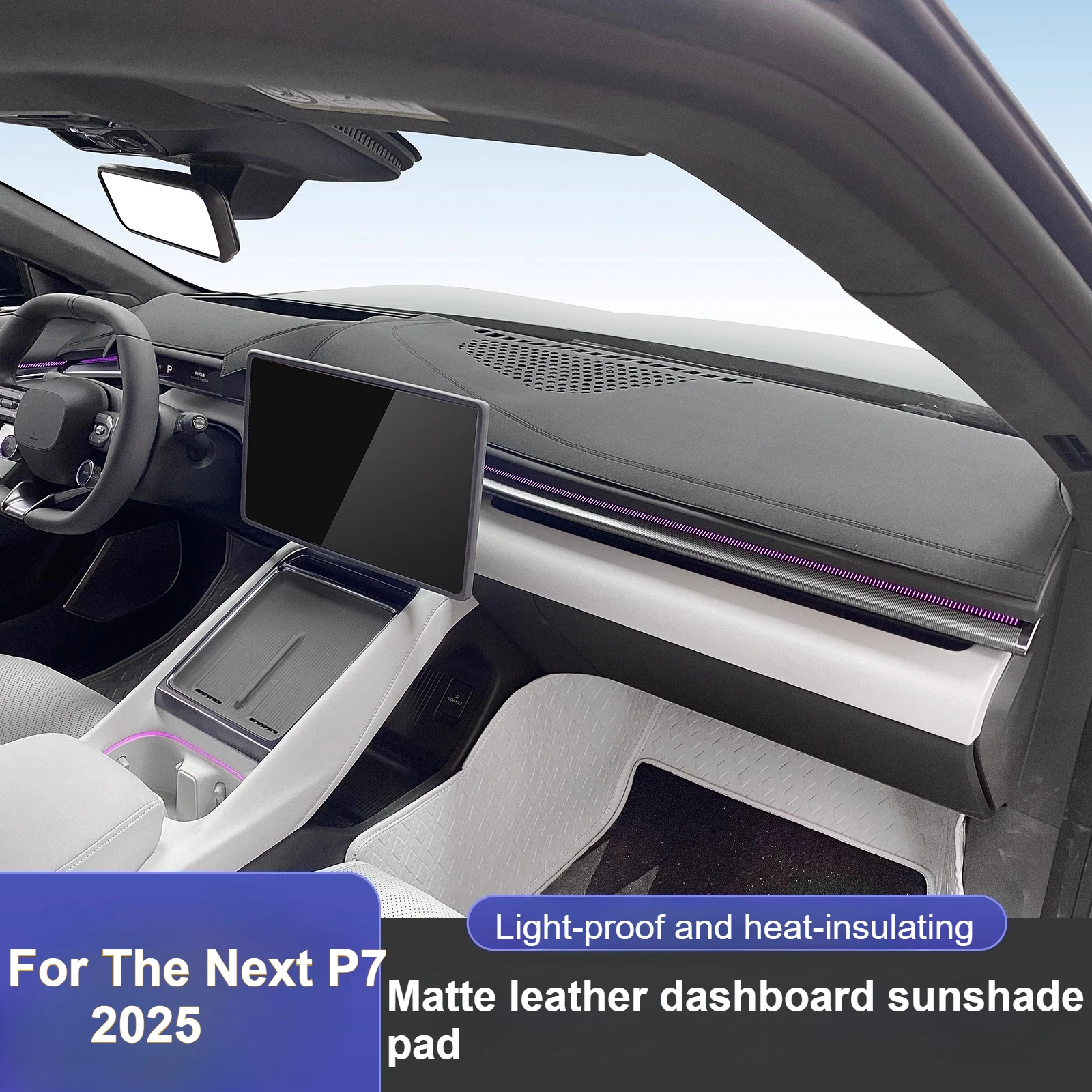 

Для Next P7 2025 солнцезащитный коврик для центральной консоли, матовый кожаный солнцезащитный чехол для приборной панели, аксессуары для интерьера