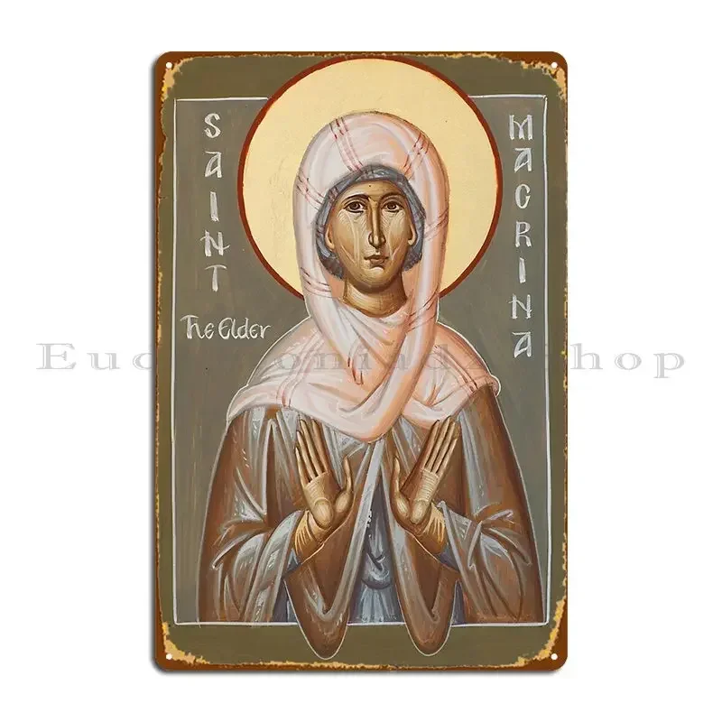 St Macrina The Elder Metal Sign Plaques Decoration Living Room Wall Decor Wall Cave Printing Tin Sign Poster