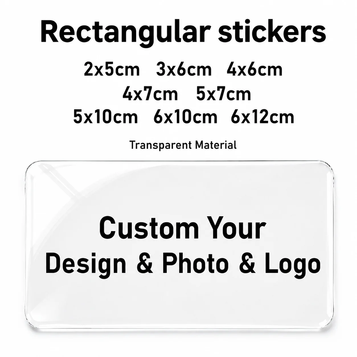 Custom rectangular stickers, 50pcs personalized transparent labels, can print photos, logos, and text, waterproof custom vinyl stickers, suitable for packaging, bottles, gifts, business and events, available in various sizes