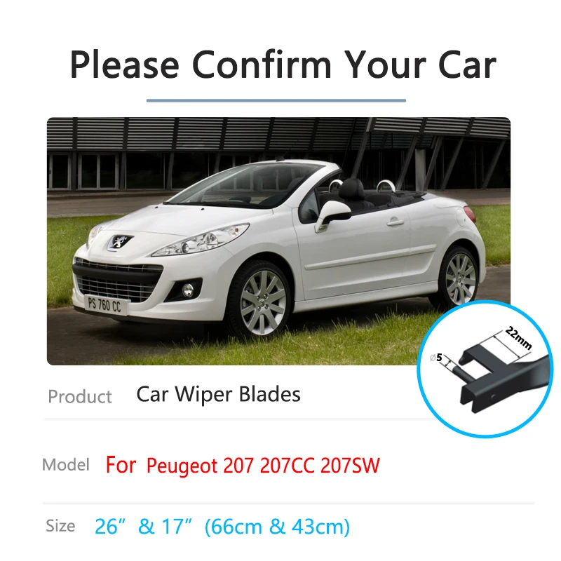 Car Front Wiper Blade for Peugeot 207 207CC 207SW CC SW 2006 2007 2008 2009 2010 2011 2012 2013 2014 Brush Windscreen Windshield