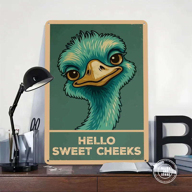 Hello Sweet Cheeks Ostrich Cartoon 3D Texture Printed Poster Custom Vintage Metal Tin Plate Sign for Wall Art Bedroom Decoration