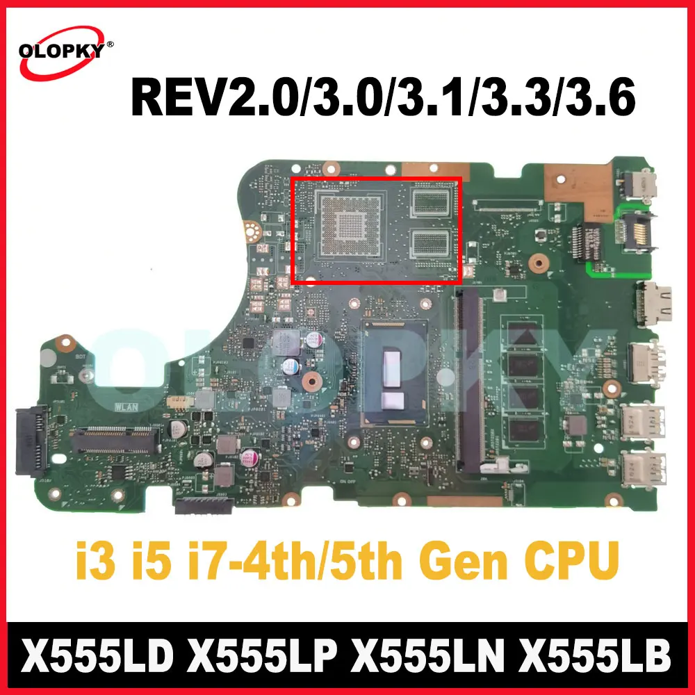 

Материнская плата для ноутбука ASUS X555LD X555LP X555LN X555LB X555LI X555LF X555LJ X555LDB i3 i5 i7 CPU REV2.0/3.0/3.1/3.3/3.6