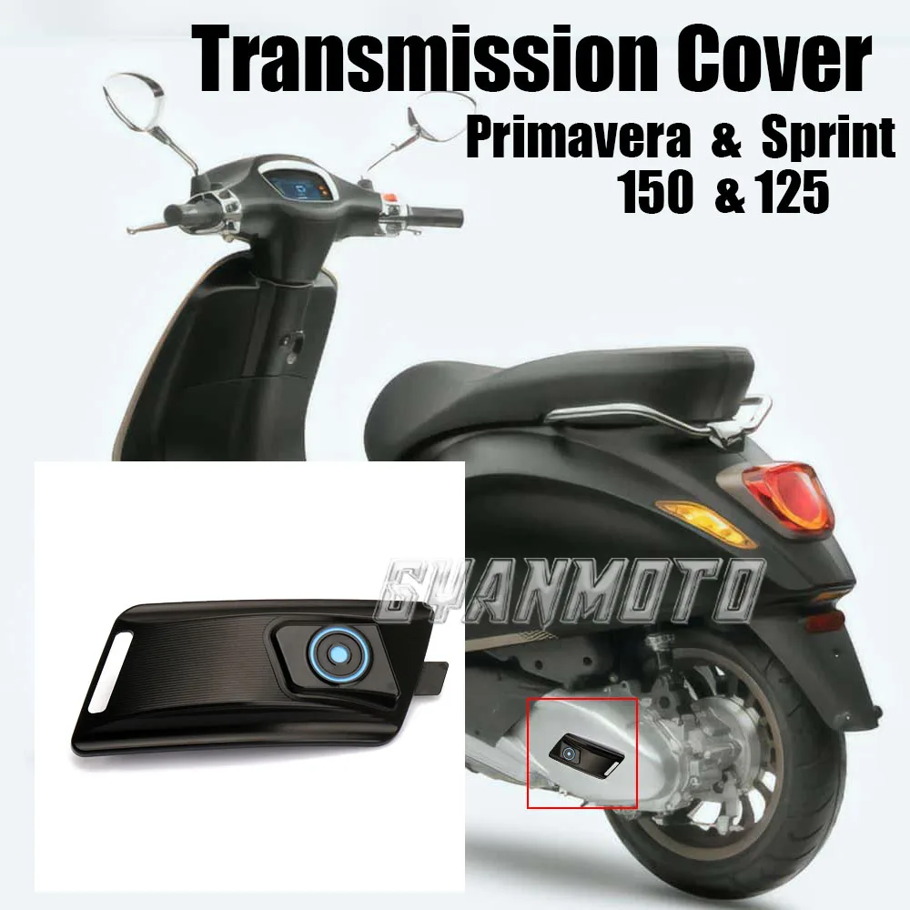 

New Motorcycle Accessories Transmission Cover Drive Cover Protection Decoration For Vespa Sprint 125 150 Primavera 150 125