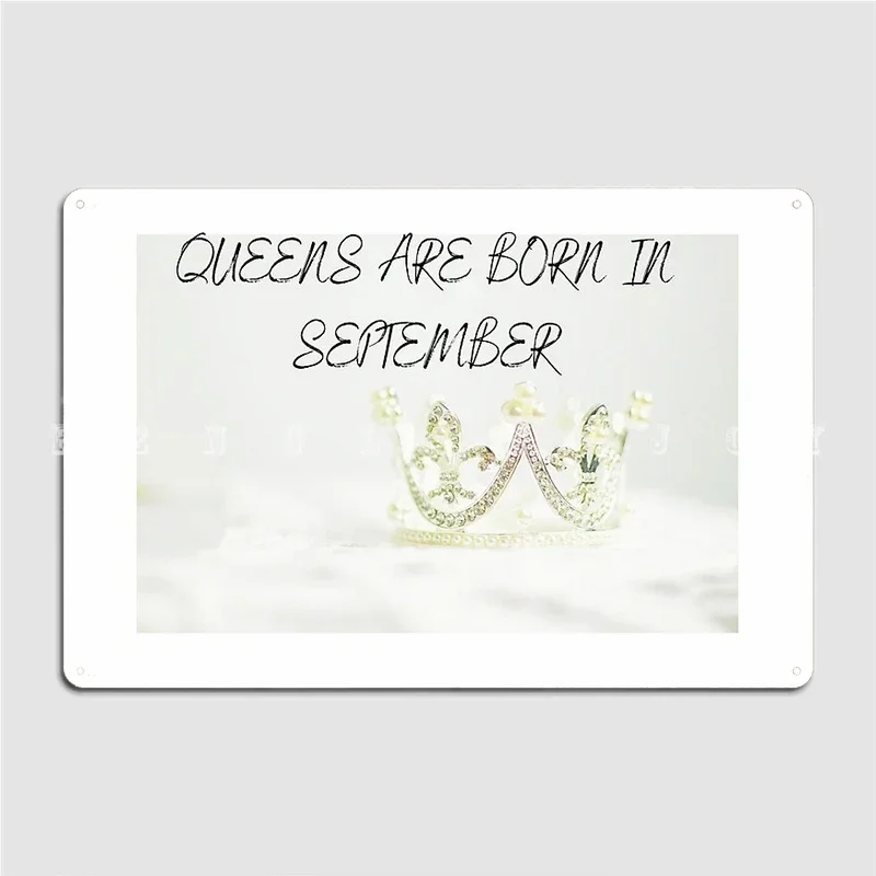 Queens Are Born In September Metal Plaque Poster Cinema Kitchen Kitchen Design Wall Decor Tin Sign Posters