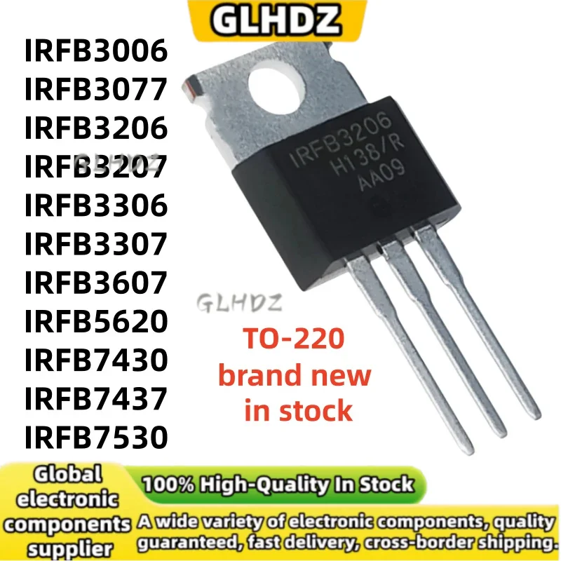 TO-220 10pcs IRFB3006 IRFB3077 IRFB3206 IRFB3207 IRFB3306 IRFB3307 IRFB3607 IRFB5620 IRFB7430 IRFB7437 IRFB7530 new in stock