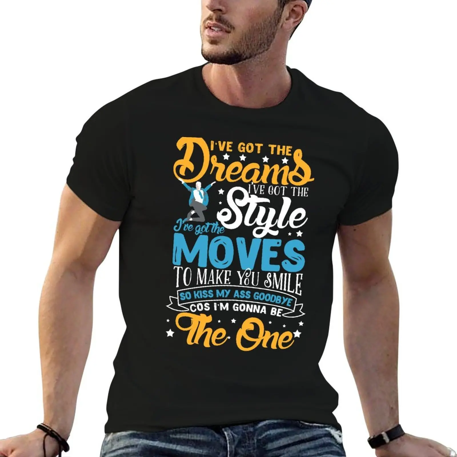 I'm gonna be the one. Everybody's talking about Jamie. T-Shirt men t shirt cotton 100% man t shirts for men T-Shirt