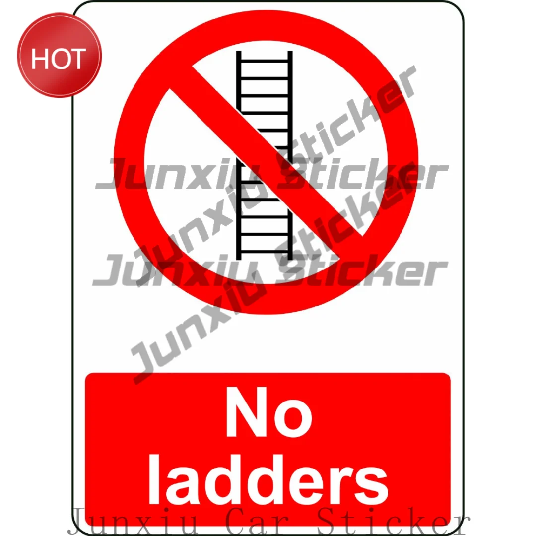 No Ladders PVC Safety Sticker For Access Gates And Restricted Area Entrances Access Restriction Notice Decal