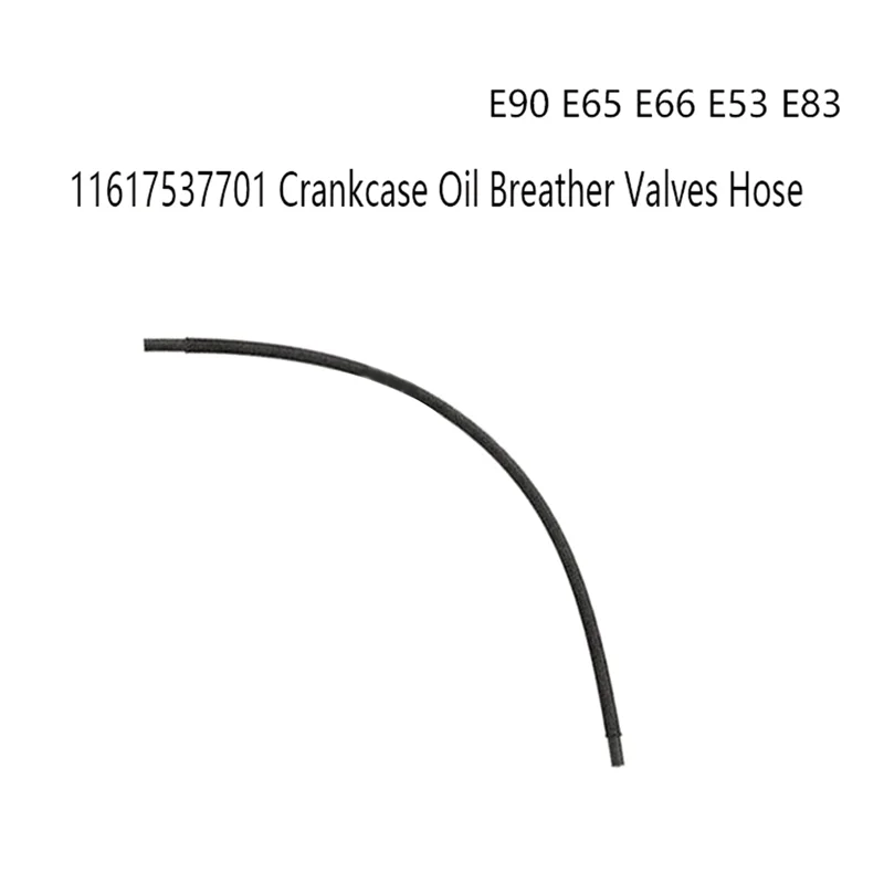 AEE5-11617537701 Crankcase Oil Breather Valves Hose Ventilation Duct For BMW 3 Series 5 Series E90 E65 E66 E53 E83