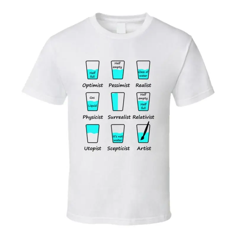 

Glass Half Full Points Of View Funny T Shirt